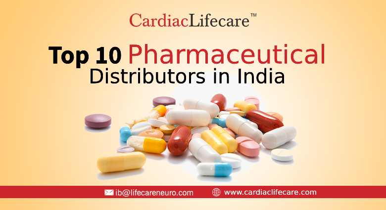 Top 10 Pharmaceutical Distributors in India - Cardiac Lifecare