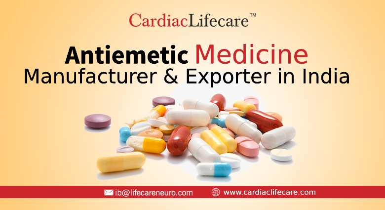 Antiemetic Medicine Manufacturer & Exporter From India