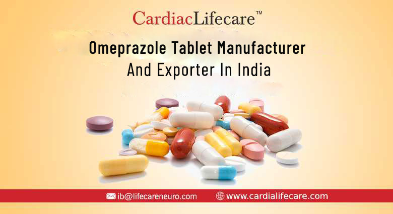 Omeprazole Tablet Manufacturer and Exporter In India