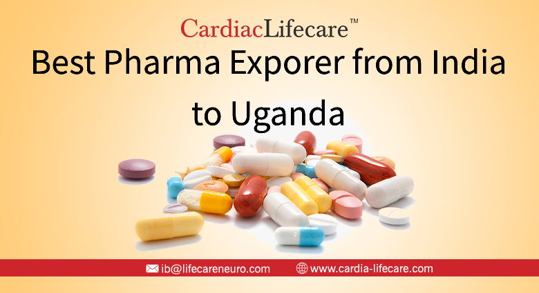 Best Pharma Exporter from India to Uganda: Cardiac Lifecare