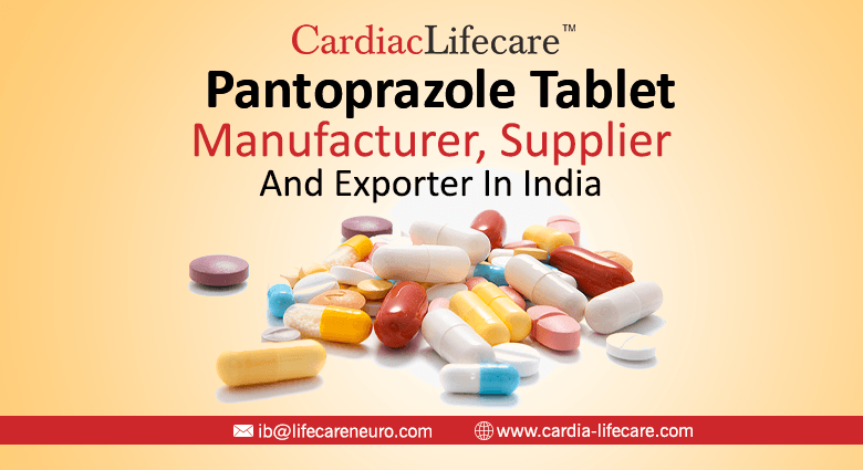 Pantoprazole Tablet Manufacturer, Supplier And Exporter In India